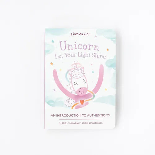 Unicorn, Let Your Light Shine: An Introduction to Authenticity - Board Book
