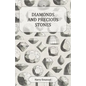 Diamonds and Precious Stones: Their History, Value and Distinguishing Characteristics, with Simple Tests for their Identification - Paperback