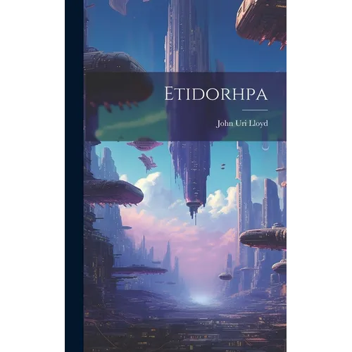 Etidorhpa - Hardcover