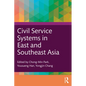 Civil Service Systems in East and Southeast Asia - Paperback