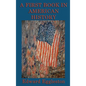 A First Book in American History - Hardcover