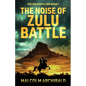 The Noise of Zulu Battle - Paperback