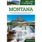 Best Tent Camping: Montana: Your Car-Camping Guide to Scenic Beauty, the Sounds of Nature, and an Escape from Civilization - Hardcover