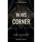In His Corner: A fighter romance - Paperback