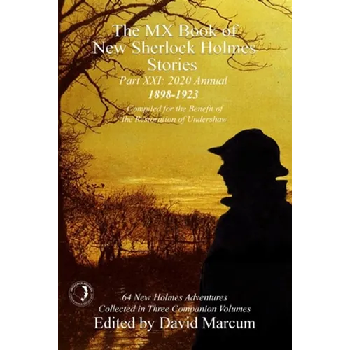 The MX Book of New Sherlock Holmes Stories Part XXI: 2020 Annual (1898-1923) - Paperback