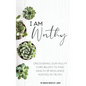 I Am Worthy: Uncovering Our Faulty Core Beliefs to Find Health & Resilience Rooted in Truth - Hardcover