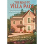 The Road to Villa Page: A He Said/She Said Memoir of Buying Our Dream Home in France - Paperback