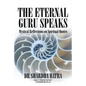 The Eternal Guru Speaks: Mystical Reflections on Spiritual Quotes - Paperback
