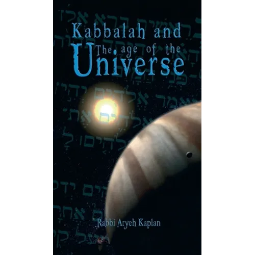 Kabbalah and the Age of the Universe - Hardcover