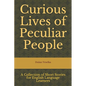 Curious Lives of Peculiar People: A Collection of Short Stories for English Language Learners - Paperback