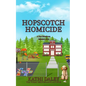 Hopscotch Homicide - Paperback