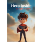 Hero Inside - Paperback