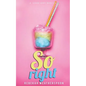 So Right: A Sugar Baby Novella - Paperback