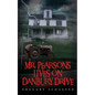 Mr. Pearsons Lives On Danbury Drive - Paperback