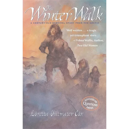 The Winter Walk: A Century-Old Survival Story from the Arctic - Paperback