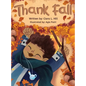 Thank Fall: A Mindful Story Celebrating the Magic of Autumn - Hardcover