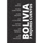 7 mejores cuentos - Bolivia - Paperback