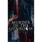Murder in the Gunroom - Paperback