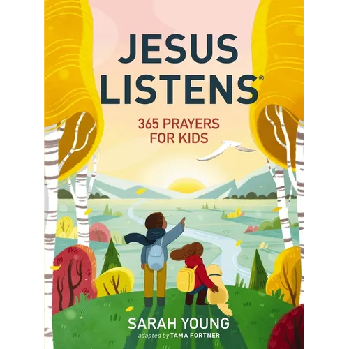 Jesus Listens: 365 Prayers for Kids: A Jesus Calling Prayer Book for Young Readers - Hardcover