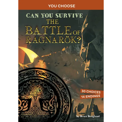 Can You Survive the Battle of Ragnarök?: An Interactive Mythological Adventure - Hardcover