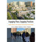 Engaging Place, Engaging Practices: Urban History and Campus-Community Partnerships - Paperback