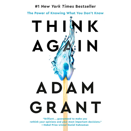 Think Again: The Power of Knowing What You Don't Know - Hardcover