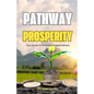 Pathway to Prosperity: Your Guide to Financial Independence - Paperback