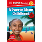 DK Super Readers Level 1 a Puerto Rican Childhood - Paperback