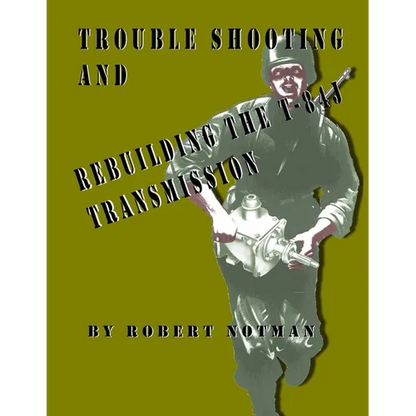 Trouble Shooting And Rebuilding The T-84J Transmission - Paperback
