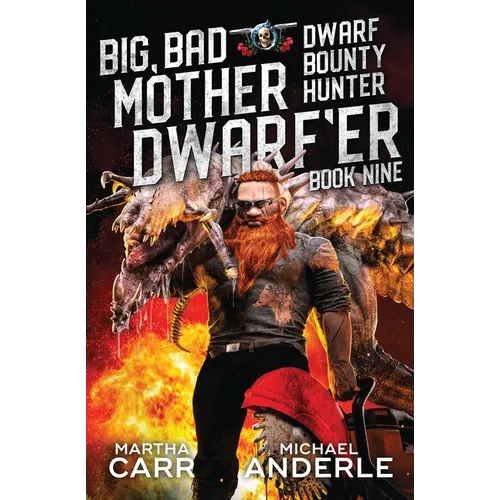 Big, Bad Mother Dwarf'er - Paperback