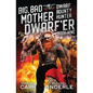 Big, Bad Mother Dwarf'er - Paperback