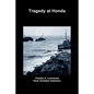 Tragedy at Honda - Paperback