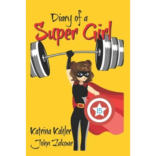 Diary of a Super Girl - Book 15: The Battle Continues - Paperback