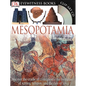 DK Eyewitness Books: Mesopotamia: Discover the Cradle of Civilization--The Birthplace of Writing, Religion, and the [With Clip-Art CD] - Hardcover