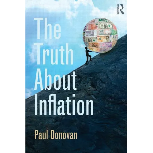 The Truth about Inflation - Hardcover