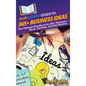 HowExpert Guide to 365+ Business Ideas: The Ultimate Handbook for 365+ Business Ideas, Startups, and Side Hustles - Hardcover