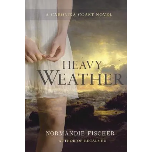 Heavy Weather: A Carolina Coast Novel - Paperback