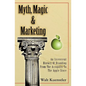 Myth, Magic & Marketing: An Irreverent History Of Branding From The Acropolis To The Apple Store - Paperback