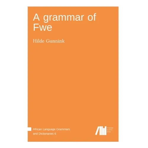 A grammar of Fwe - Hardcover