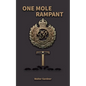 One Mole Rampant - Paperback