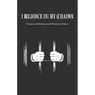 I Rejoice in My Chains - Paperback