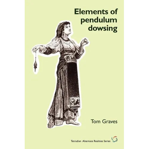 Elements of Pendulum Dowsing - Paperback