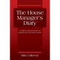 The House Manager's Diary: A Guide to Customer Service for Regional and Community Theaters - Paperback