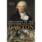 The Giant of the French Revolution: Danton, a Life - Paperback