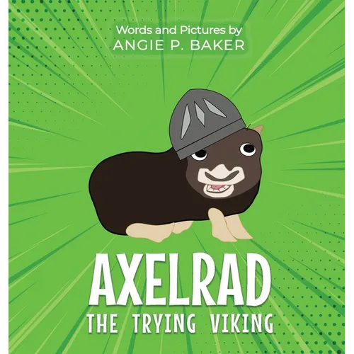 Axelrad the Trying Viking - Hardcover