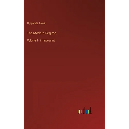 The Modern Regime: Volume 1 - in large print - Hardcover