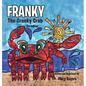 Franky: The Cranky Crab - Hardcover