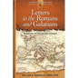 Letters to the Romans and Galatians: Reconciling the Old and New Covenants - Paperback