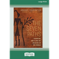 The Seven Paths: Changing One's Way of Walking in the World (16pt Large Print Edition) - Paperback
