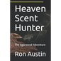 Heaven Scent Hunter: The Agarwood Adventure - Paperback
